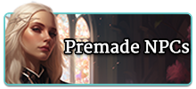 Premade NPCs